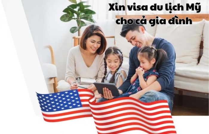 ướng dẫn đầy đủ xin visa du lịch Mỹ cho cả gia đình Ướng Dẫn Đầy Đủ Xin Visa Du Lịch Mỹ Cho Cả Gia Đình